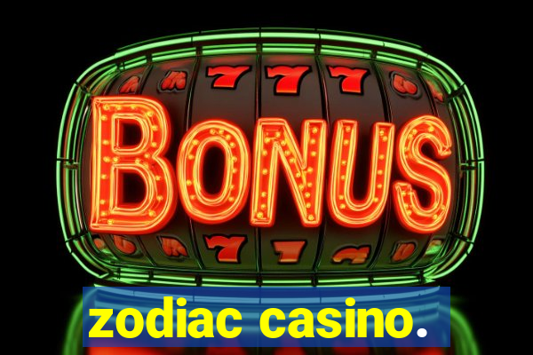 zodiac casino.