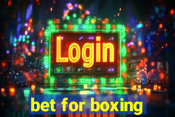 bet for boxing