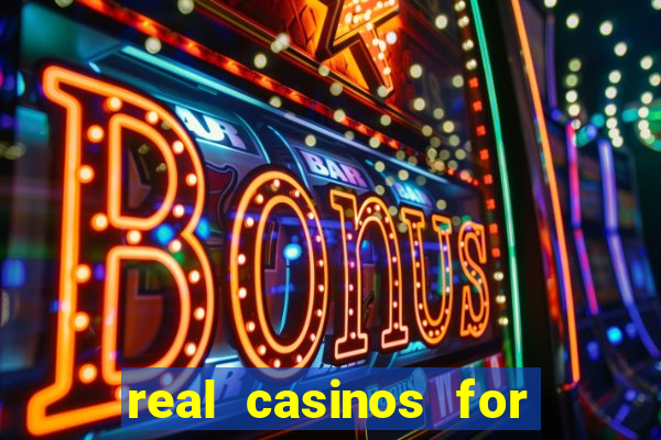 real casinos for real money