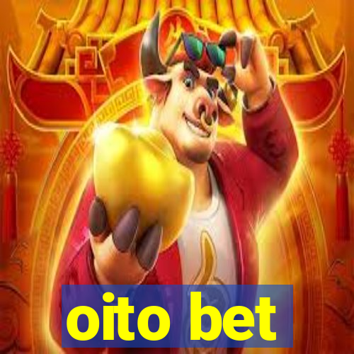 oito bet