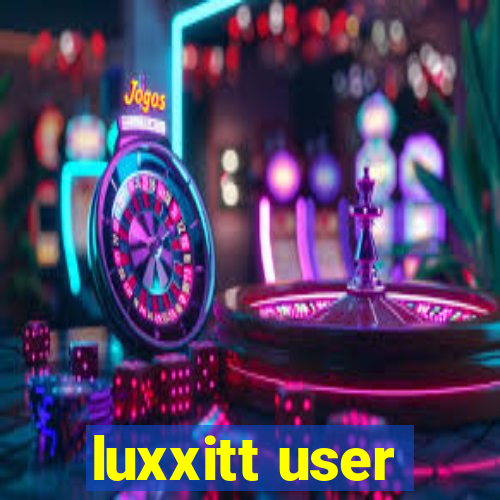 luxxitt user