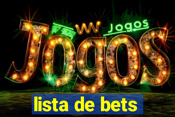 lista de bets