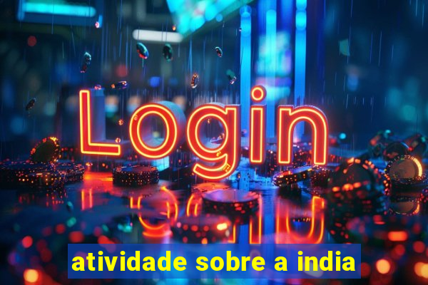 atividade sobre a india