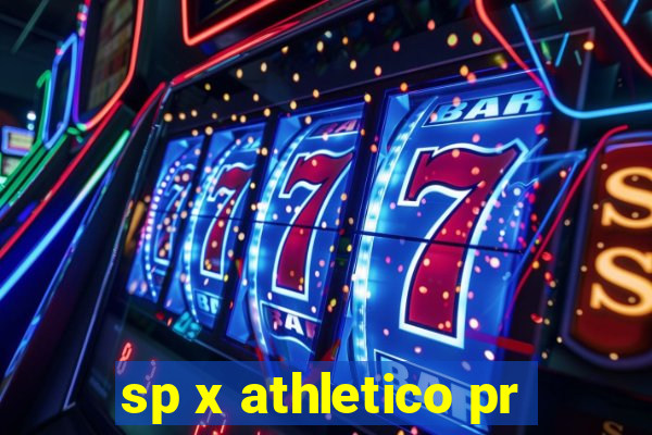 sp x athletico pr