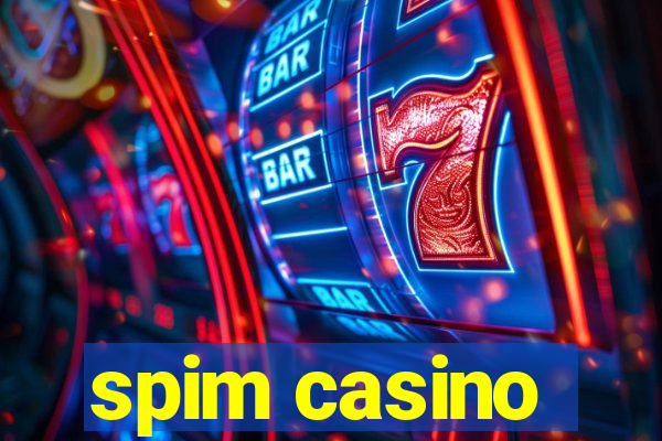 spim casino