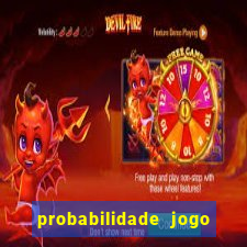 probabilidade jogo de hoje