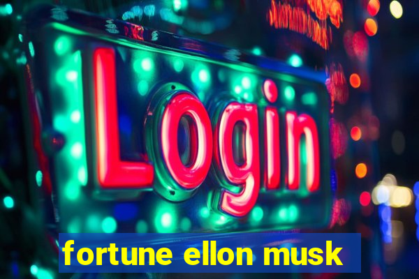 fortune ellon musk