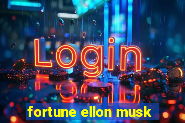 fortune ellon musk