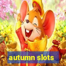 autumn slots