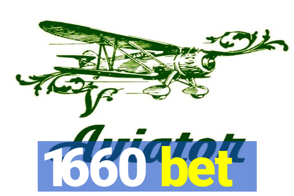 1660 bet