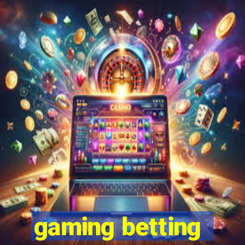 gaming betting