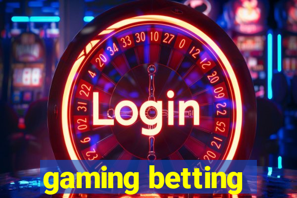 gaming betting