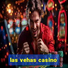 las vehas casino