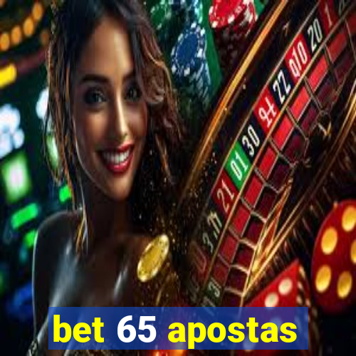 bet 65 apostas