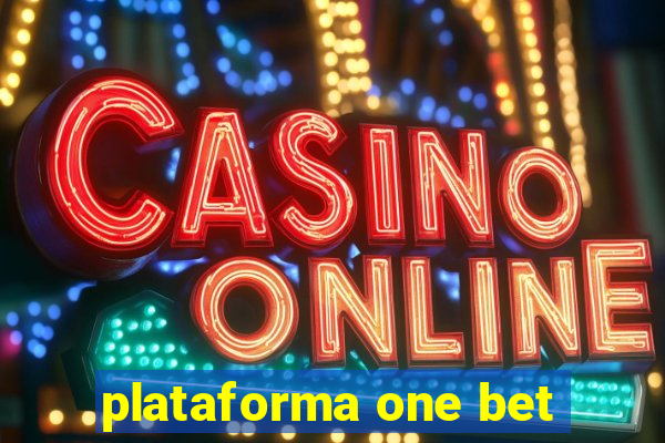 plataforma one bet