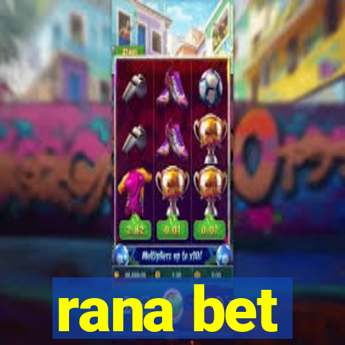 rana bet