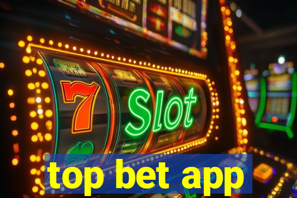 top bet app