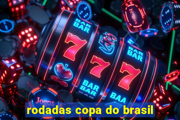 rodadas copa do brasil