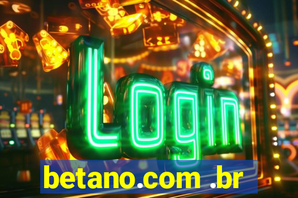 betano.com .br