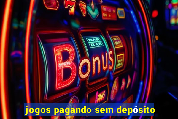 jogos pagando sem depósito