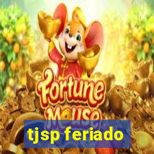 tjsp feriado