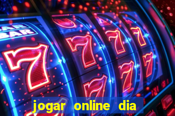 jogar online dia de sorte