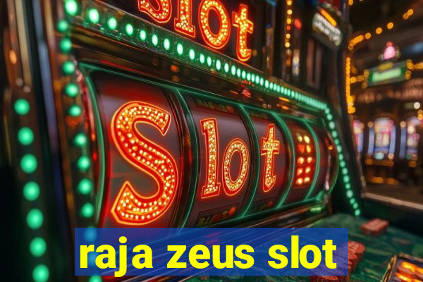 raja zeus slot