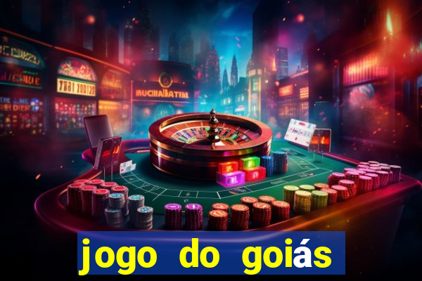 jogo do goiás hoje ao vivo