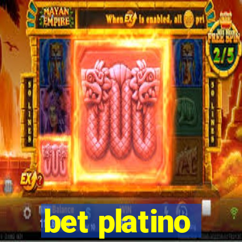 bet platino