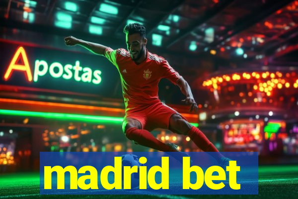 madrid bet