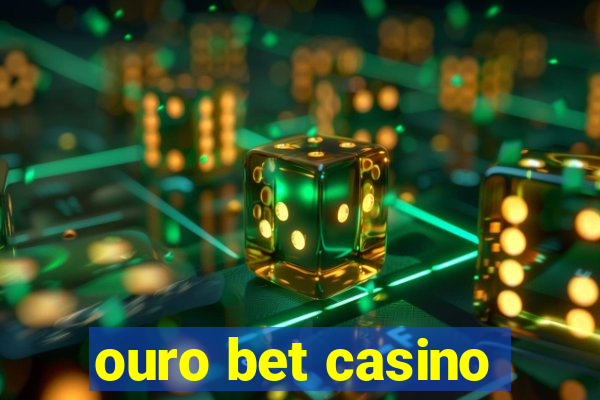 ouro bet casino