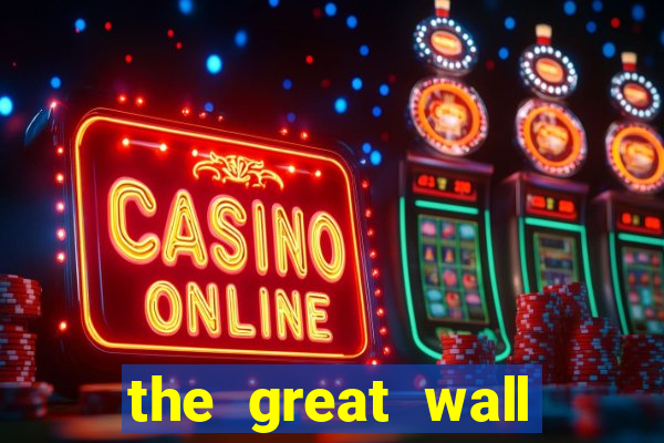 the great wall slot free play