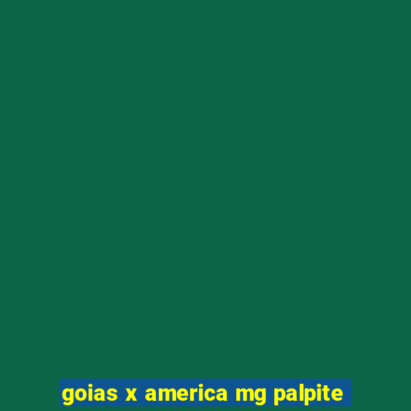 goias x america mg palpite