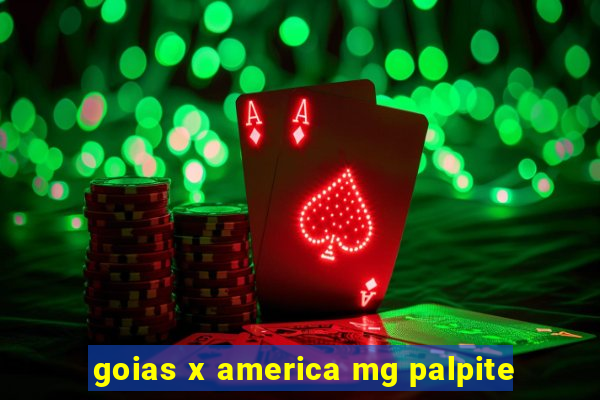 goias x america mg palpite