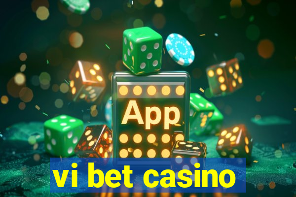 vi bet casino