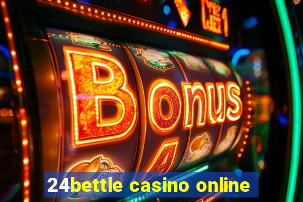 24bettle casino online