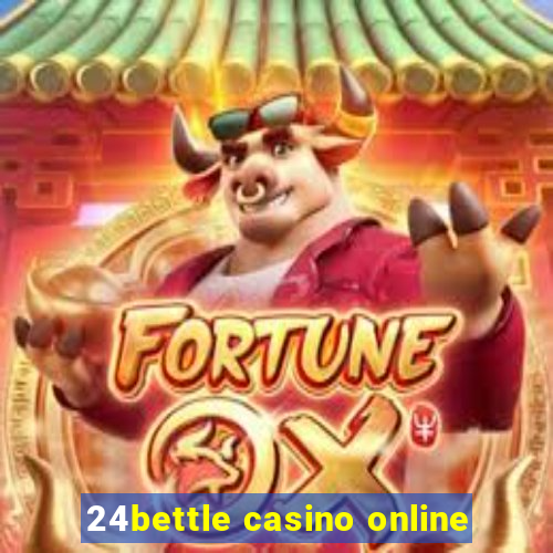 24bettle casino online