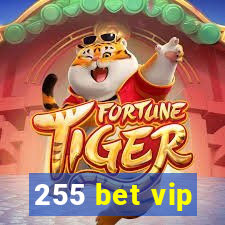 255 bet vip