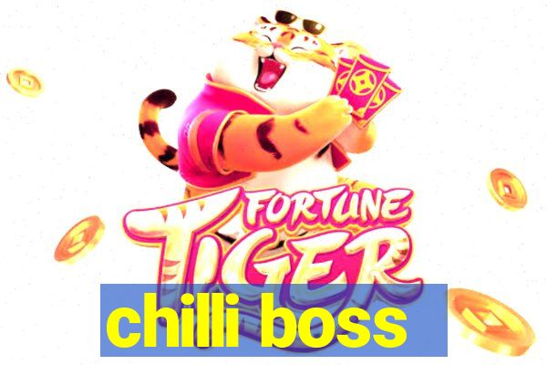 chilli boss