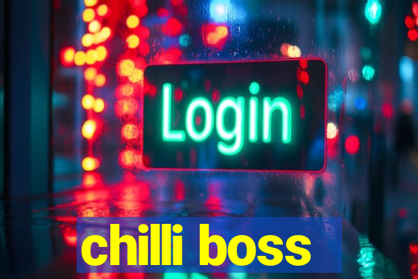 chilli boss