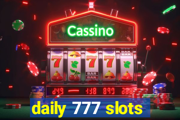 daily 777 slots