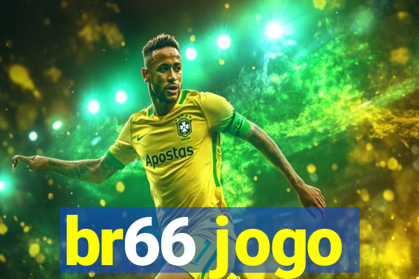 br66 jogo