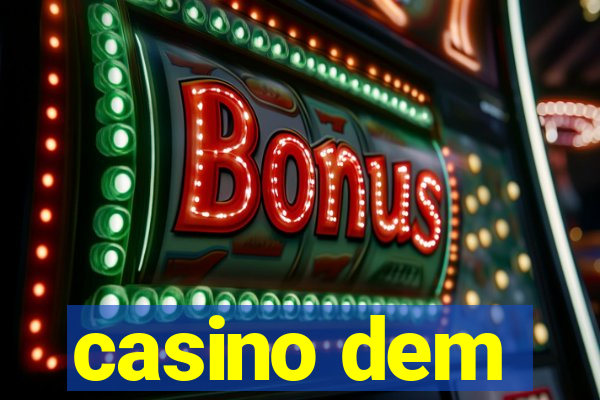 casino dem