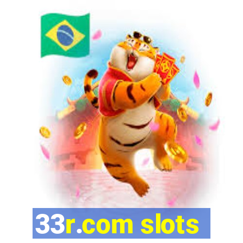 33r.com slots