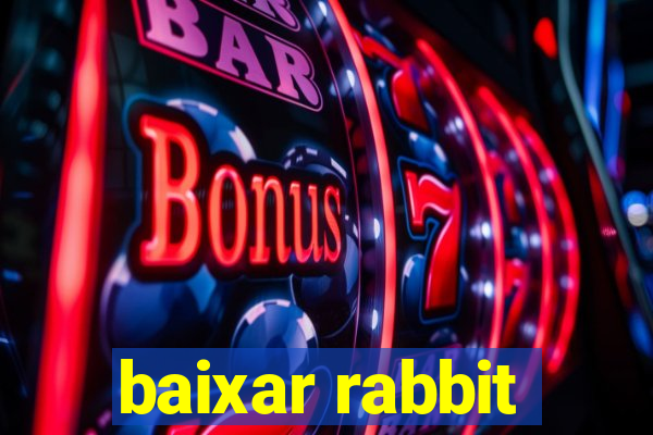 baixar rabbit