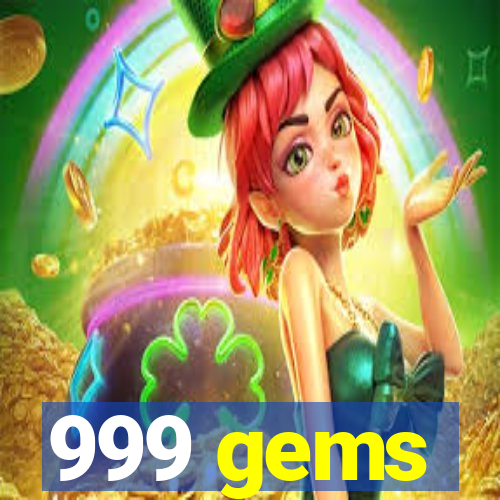 999 gems