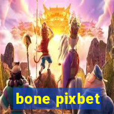 bone pixbet