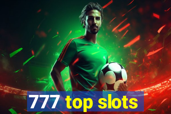 777 top slots