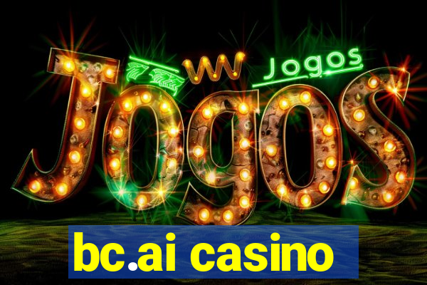 bc.ai casino