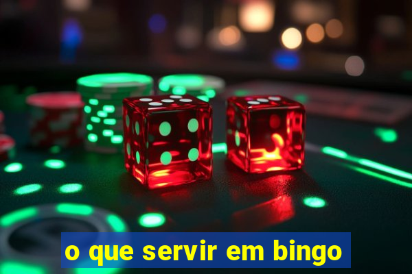 o que servir em bingo